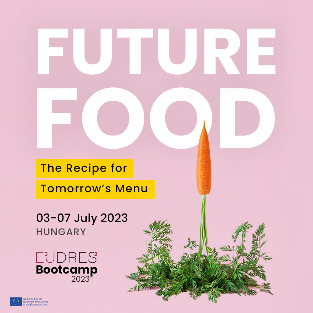 Bootcamp 2023 | Future Food – The Recipe for Tomorrow’s Menu | 03 a 07 de Julho