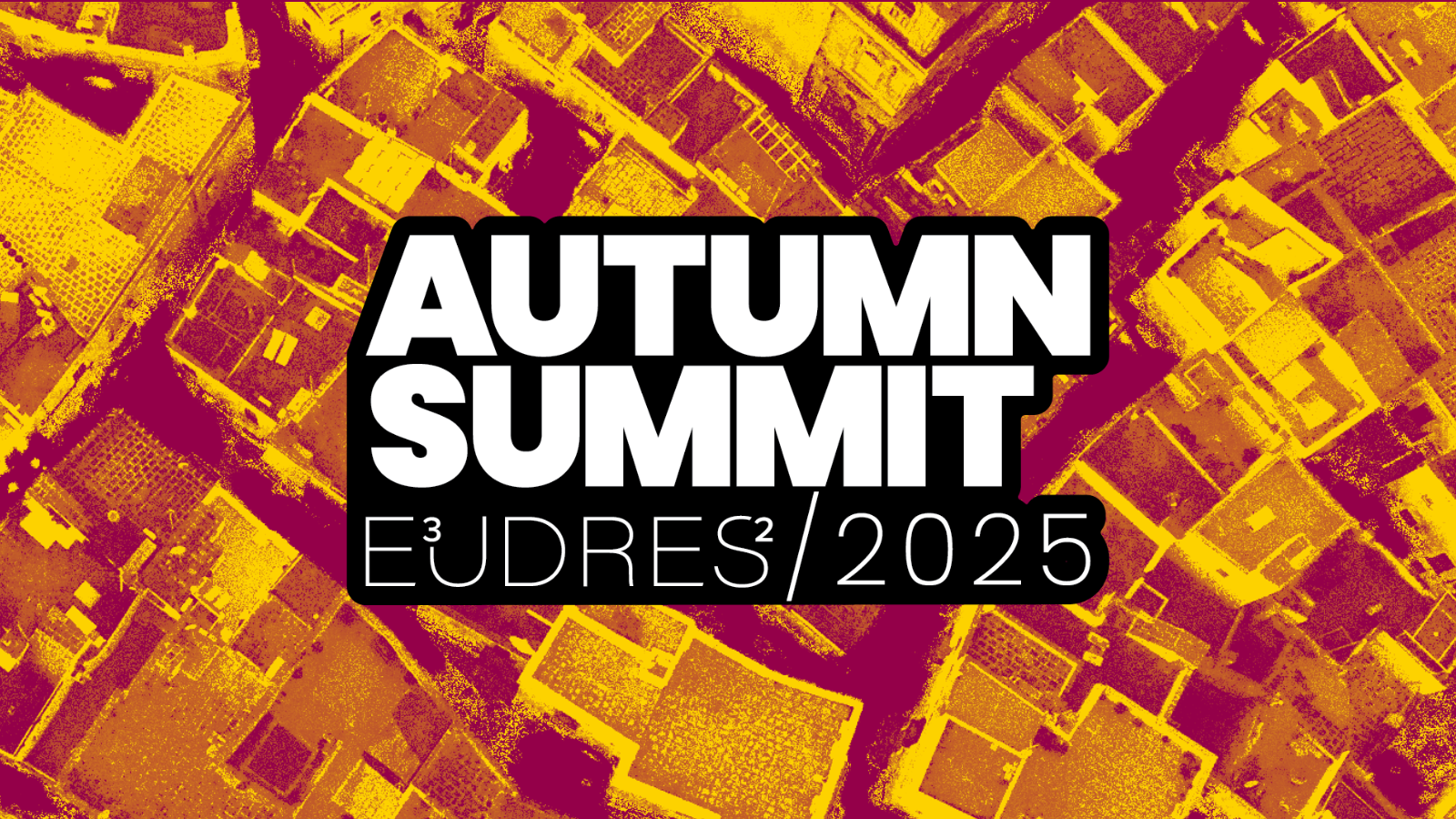 E³UDRES² Autumn Summit 2025